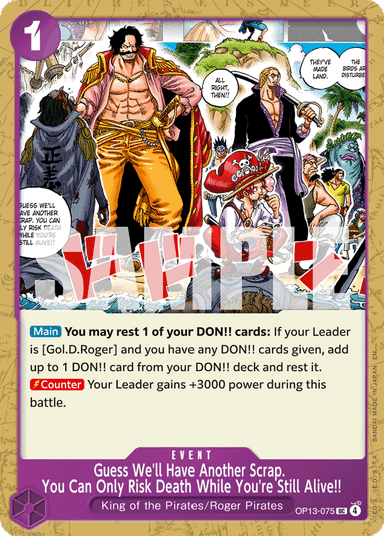 Guess We'll Have Another Scrap. You Can Only Risk Death While You're Still Alive!!